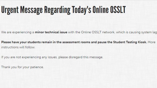 Grade 10 students hoping to write the OSSLT online Thursday were stymied by a technical glitch.